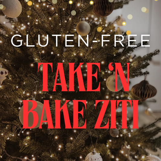 Gluten-Free Take ‘n Bake Ziti